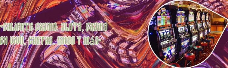 Caliente casino slots