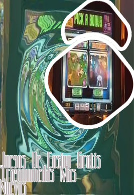 Juegos de casino gratis tragamonedas nuevos
