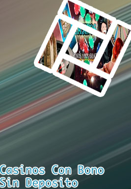 Mejores bonos sin deposito casino